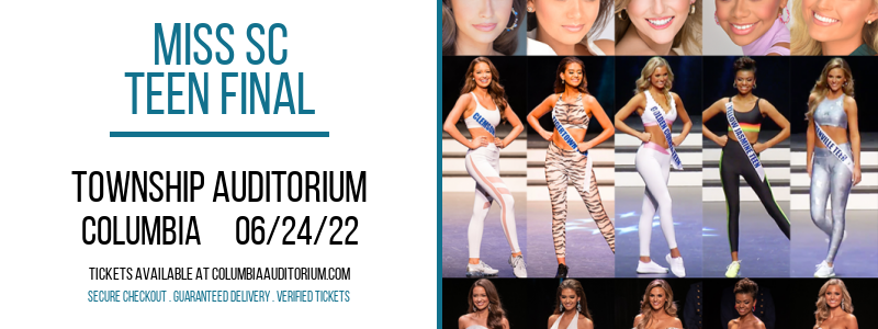 Miss SC - Teen Final at Township Auditorium tickets Miss SC - Teen Final at Township Auditorium