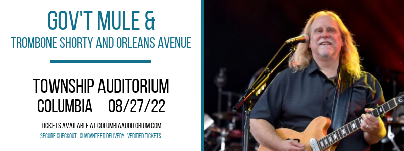 Gov't Mule & Trombone Shorty And Orleans Avenue at Township Auditorium