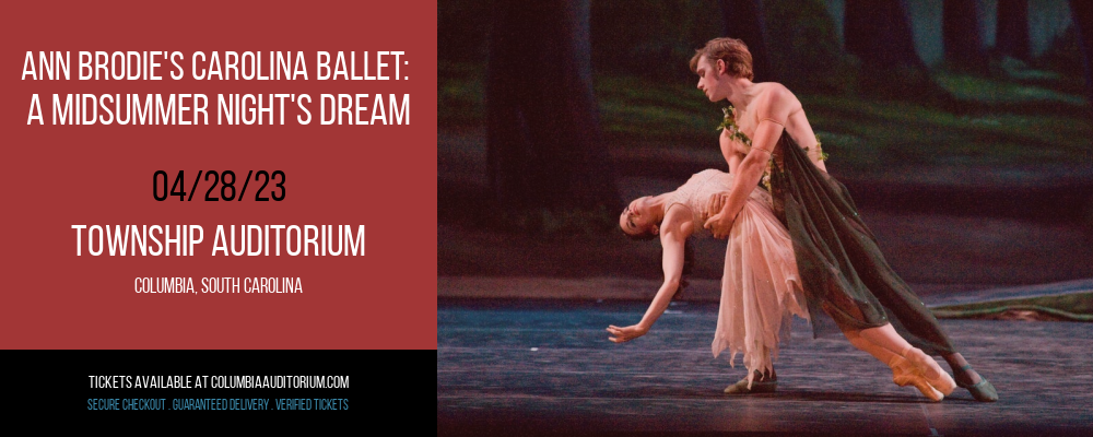 Ann Brodie's Carolina Ballet: A Midsummer Night's Dream at Township Auditorium