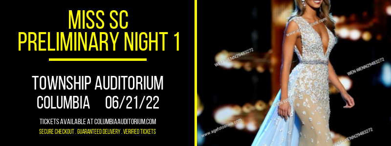 Miss SC - Preliminary Night 1 at Township Auditorium tickets Miss SC - Preliminary Night 1 at Township Auditorium