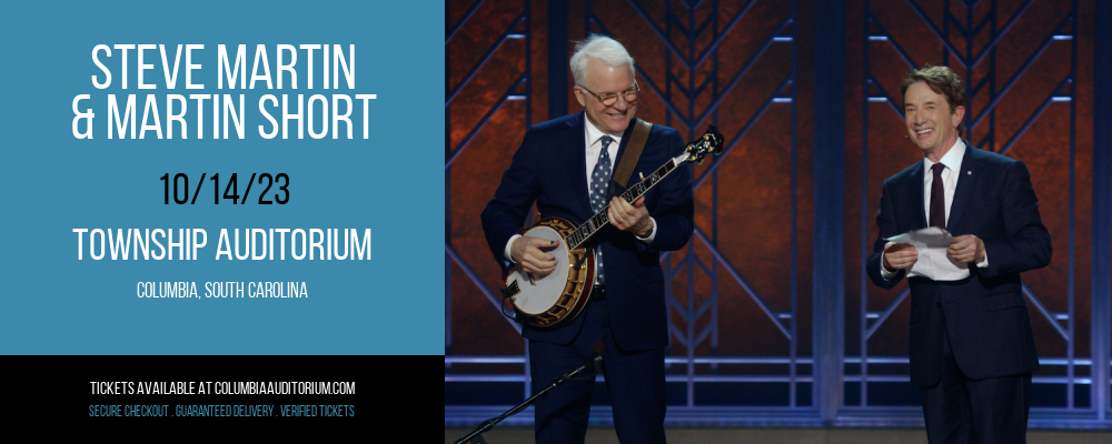 Steve Martin & Martin Short at Township Auditorium